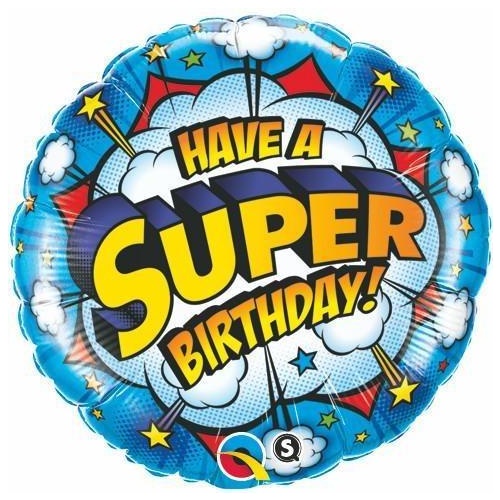 45cm Round Foil Bday Have A Super Birthday! #41623 - Each (Pkgd.) 